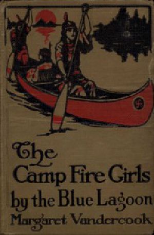 [Gutenberg 53200] • The Camp Fire Girls by the Blue Lagoon